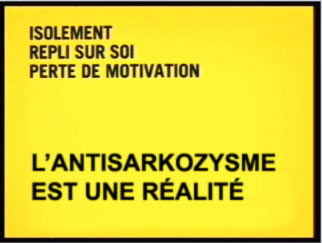 Isolement, Repli sur soi, Perte de motivation, L'antisarkozysme est une réalité